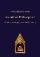 bokomslag Grundkurs Philosophie I