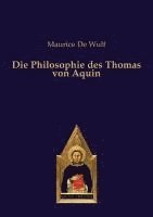 bokomslag Die Philosophie des Thomas von Aquin