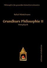 Rafael Hüntelmann - Grundkurs Philosophie II, Häftad