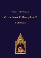 Grundkurs Philosophie II