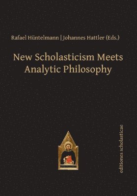 bokomslag New Scholasticism Meets Analytic Philosophy
