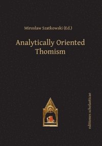 bokomslag Analytically Oriented Thomism