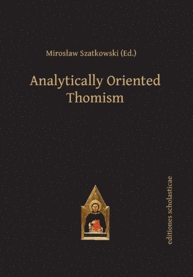Analytically Oriented Thomism