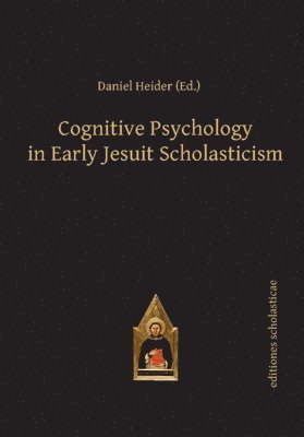 bokomslag Cognitive Psychology in Early Jesuit Scholasticism