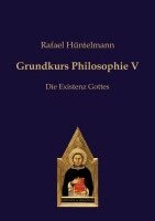 Rafael Hüntelmann - Grundkurs Philosophie V, Häftad
