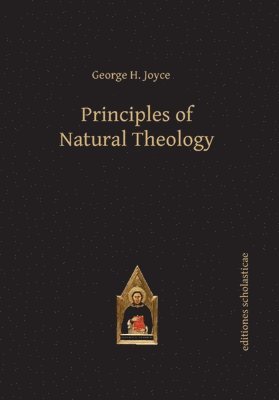 George Joyce - Principles of Natural Theology, Inbunden. Tillgänglighet: Tillfälligt slut