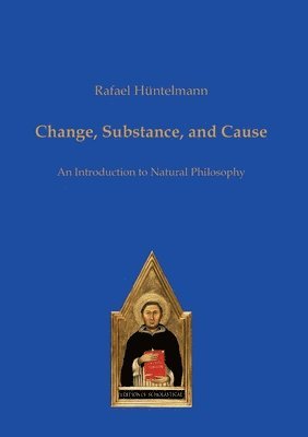 Rafael Hüntelmann - Change, Substance, and Cause, Häftad