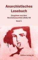 bokomslag Anarchistisches Lesebuch. Zeugnisse aus dem Revolutionsumfeld 1848/49