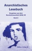 bokomslag Anarchistisches Lesebuch. Zeugnisse aus dem Revolutionsumfeld 1848/49