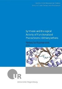 bokomslag Synthesis and Biological Activity of Functionalized Photochromic Dithienylethenes