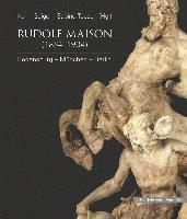 Karin Geiger, Sabine Tausch - Rudolf Maison (1854 - 1904): Regensburg - Munchen - Berlin, Inbunden