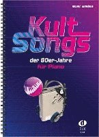 bokomslag Kultsongs der 80er-Jahre