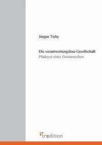 bokomslag Verantwortungslose Gesellschaft
