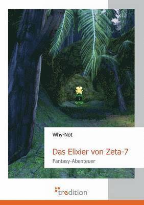 Das Elixier Von Zeta-7 1