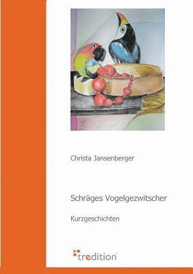 Schräges Vogelgezwitscher 1