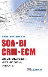 bokomslag Basiswissen Soa - Bi - Crm - Ecm