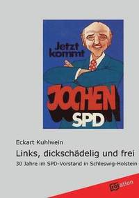 bokomslag Links, Dickschadelig Und Frei