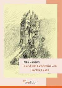 bokomslag Li Und Das Geheimnis Von Sinclair Castel