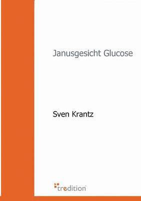 bokomslag Janusgesicht Glucose