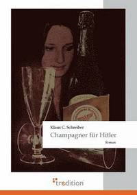 bokomslag Champagner Fur Hitler