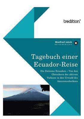 Tagebuch Einer Ecuador Reise 1