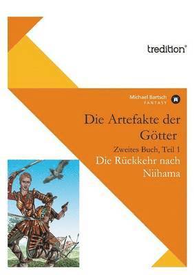 Artefakte Der Gotter, Zweites Buch, Teil 1