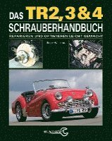 bokomslag Das Triumph TR2, 3 & 4 Schrauberhandbuch