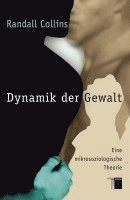 Dynamik der Gewalt 1