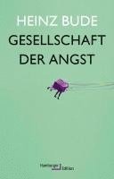 Heinz Bude - Gesellschaft der Angst, Inbunden