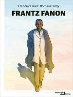 Frédéric Ciriez, Romain Lamy - Frantz Fanon, Inbunden
