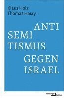 Klaus Holz, Thomas Haury - Antisemitismus gegen Israel, Inbunden
