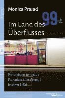 Monica Prasad - Im Land des Überflusses, Inbunden