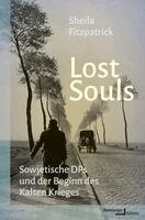 Sheila Fitzpatrick - Lost Souls, Inbunden