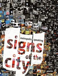 bokomslag Signs of the City: Metropolis Speaking