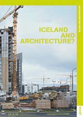 bokomslag Iceland und Architecture?