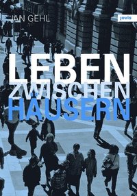 bokomslag Leben zwischen Häusern