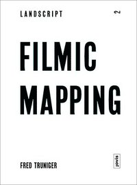 bokomslag Filmic Mapping
