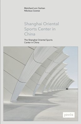 bokomslag Shanghai Oriental Sports Center in China