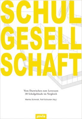 Marika Schmidt, Rolf Schuster - Schulgesellschaft, Inbunden