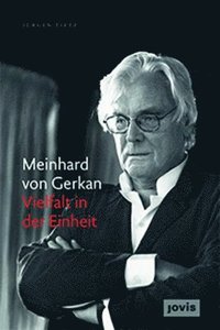 bokomslag Meinhard von Gerkan - Vielfalt in der Einheit