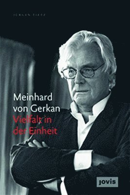 bokomslag Meinhard von Gerkan  Vielfalt in der Einheit