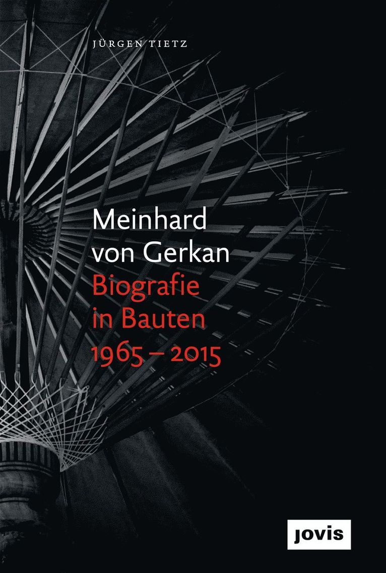 Meinhard Von Gerkan – Biografie in Bauten 1965–2015
