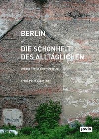 bokomslag Berlin  Die Schnheit des Alltglichen
