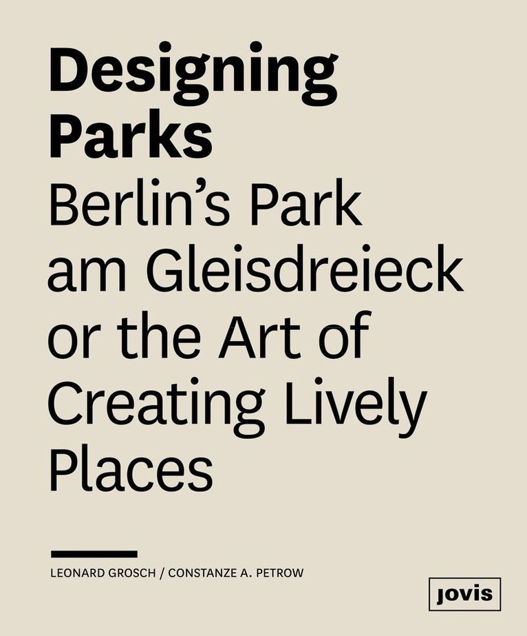 Leonard Grosch, Constanze A. Petrow - Designing Parks, Häftad