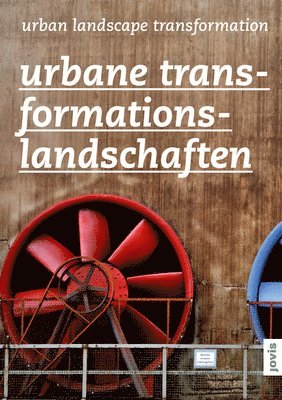 Urbane Transformationslandschaften 1