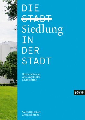 bokomslag Die Siedlung in der Stadt