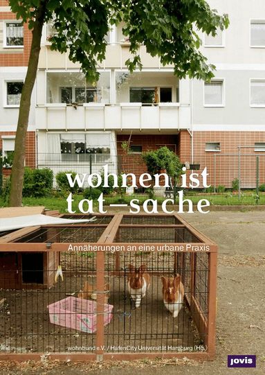wohnbund e.V., HafenCity Universität Hamburg - wohnen ist tat-sache, Häftad