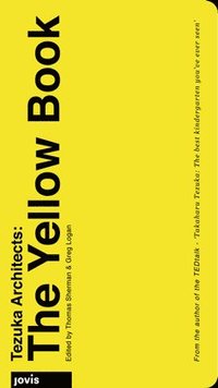 bokomslag Tezuka Architects: The Yellow Book