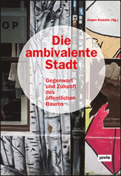Die Ambivalente Stadt