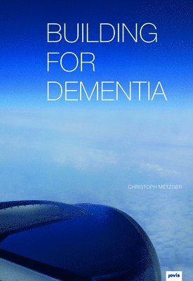 Building for Dementia 1